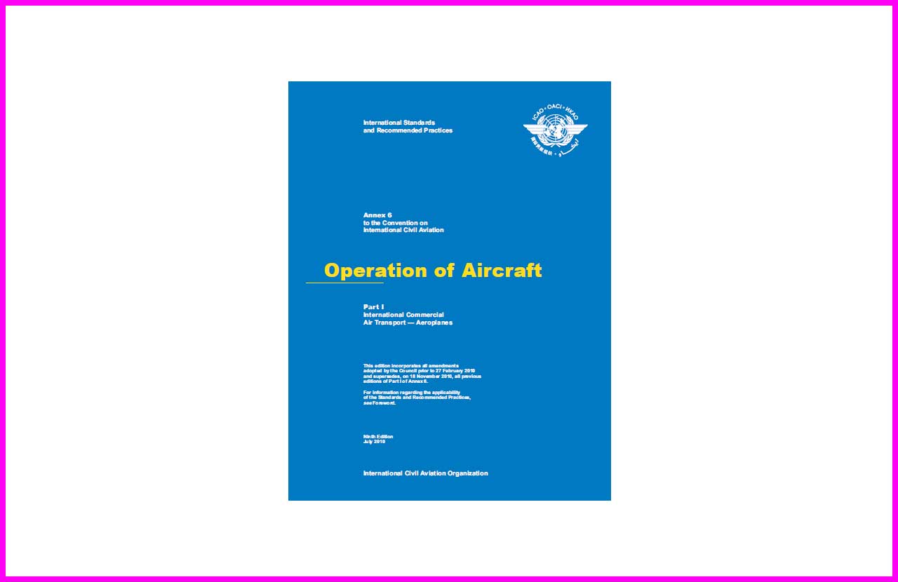 annex 6 part I انکس 6 خلبانی operation of aircraft